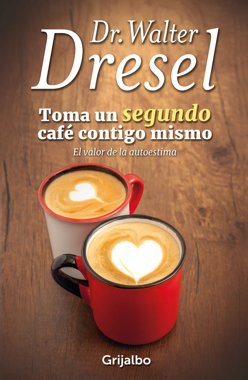 Portada: Toma un segundo café contigo mismo