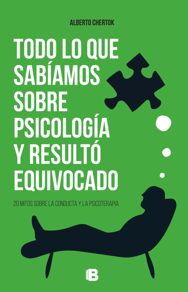 Portada: Todo lo que sabíamos sobre psicología y resultó equivocado