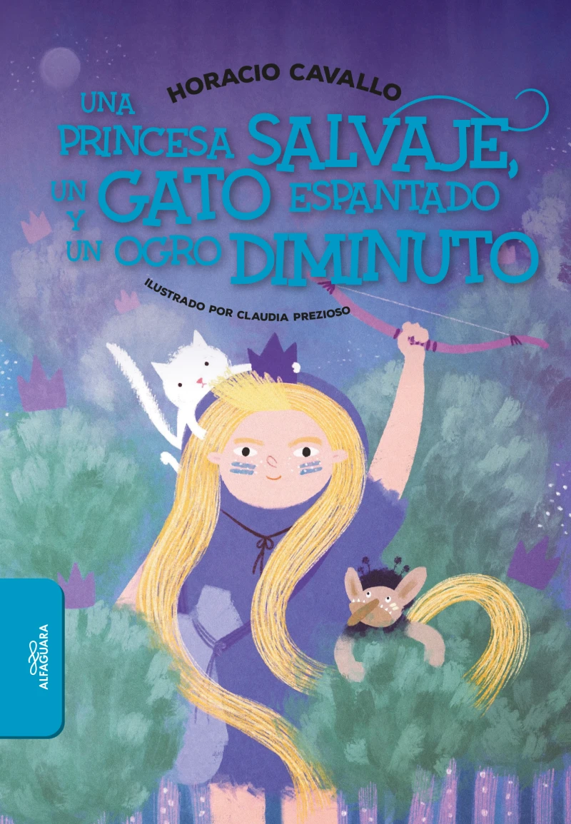 Portada: Una princesa salvaje, un gato espantado y un ogro diminuto