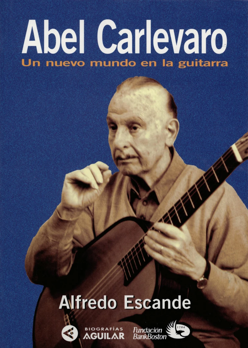 Portada: Abel Carlevaro. Un nuevo mundo en la guitarra
