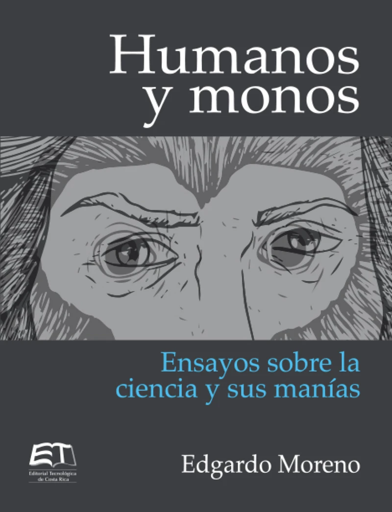 Portada: Humanos y monos. Ensayos sobre la ciencia y sus manías