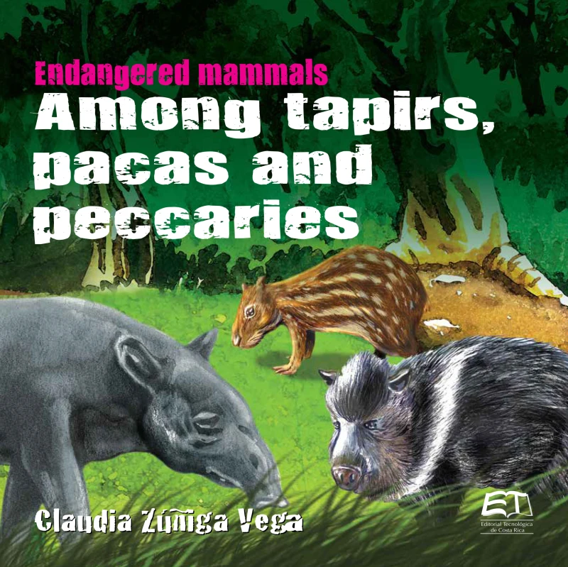 Portada: Endangered mammals. Among tapirs, pacas and peccaries