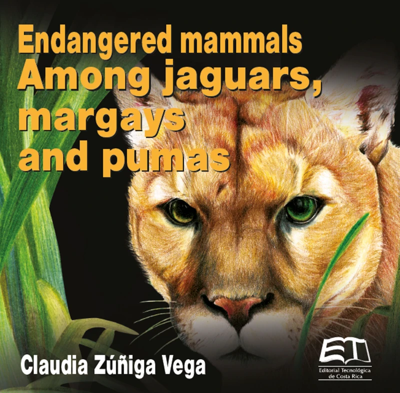 Portada: Endangered mammals. Among jaguars, margays and pumas