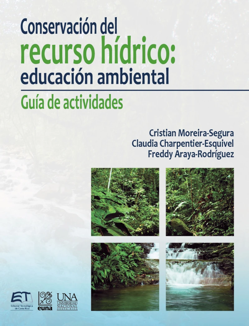 Portada: Conservación del recurso hídrico: educación ambiental. Guía de actividades