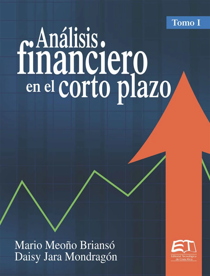 Portada: Análisis financiero en el corto plazo. Tomo I