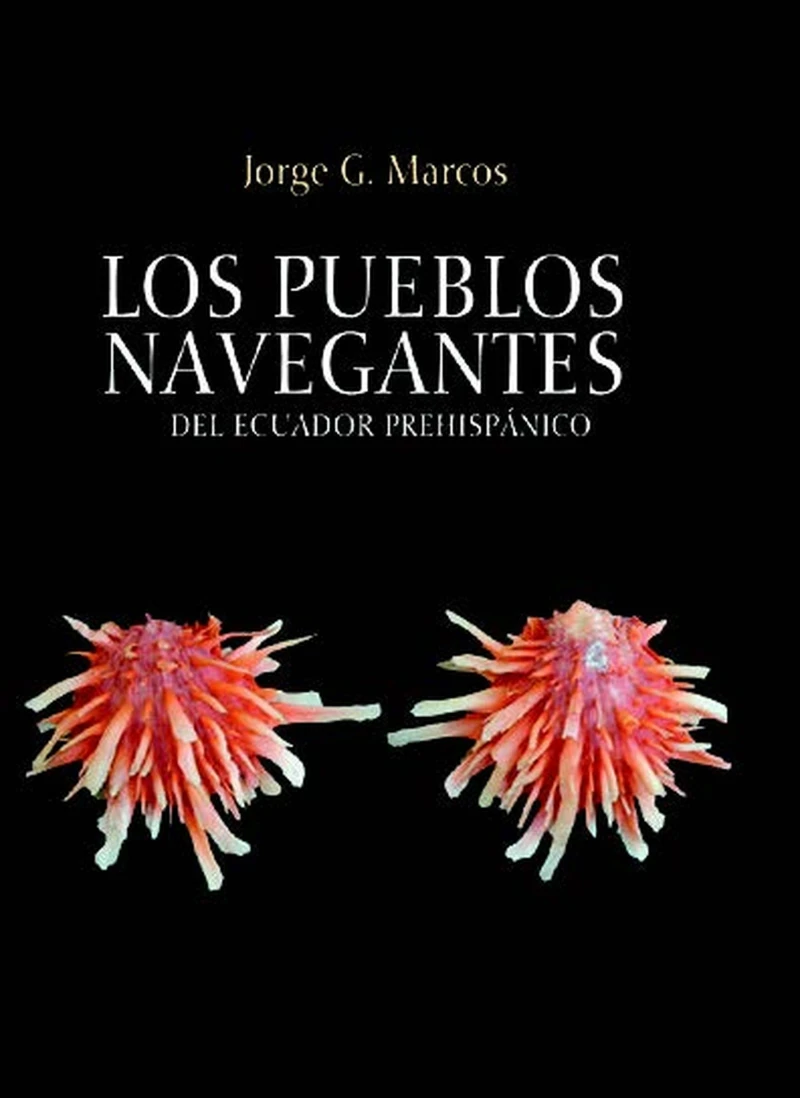 Portada: Los pueblos navegantes del Ecuador prehispánico