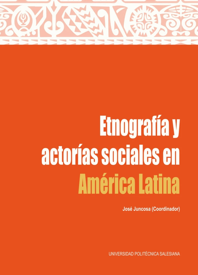 Portada: Etnografía y actorías sociales en América Latina