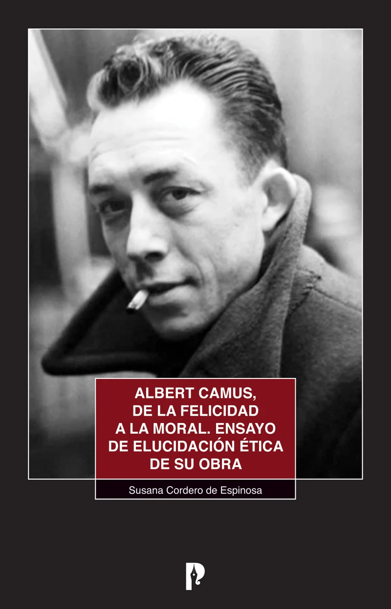 Portada: Albert Camus, de la felicidad a la moral