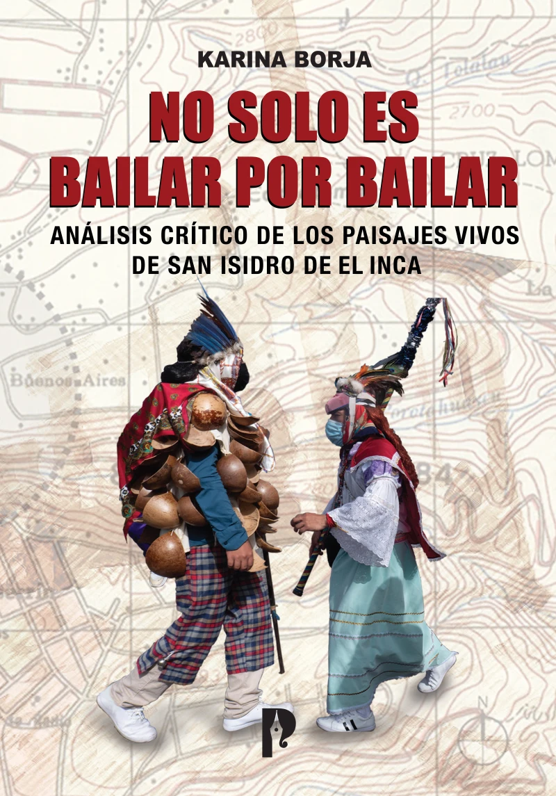 Portada: No solo es bailar por bailar. Análisis crítico de los paisajes vivos de San Isidro de El Inca