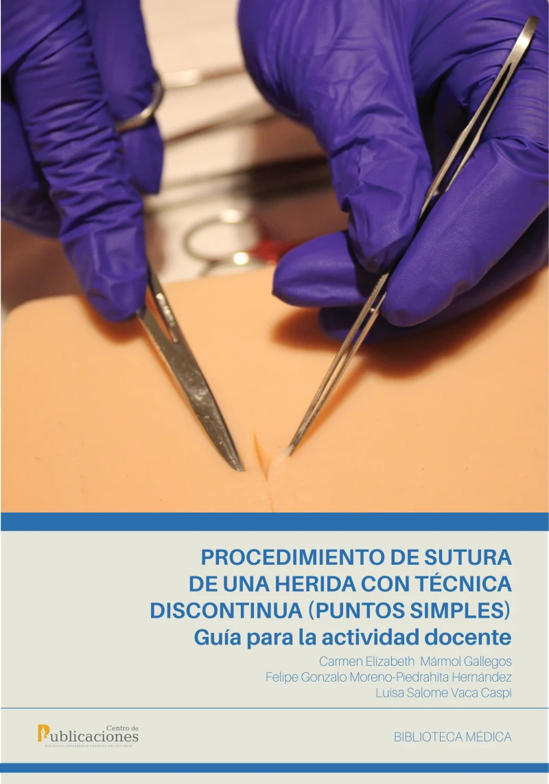 Portada: Procedimiento de sutura de una herida con técnica discontinua (puntos simples). Guía para la actividad docente.