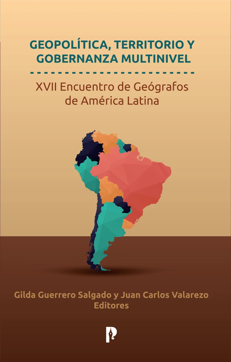 Portada: Geopolítica, territorio y gobernanza multinivel. XVII encuentro de geógrafos de América Latina