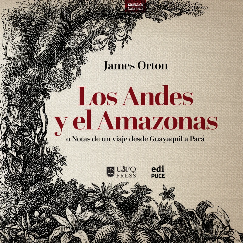 Portada: Los Andes y el Amazonas o Notas de un viaje desde Guayaquil a Pará