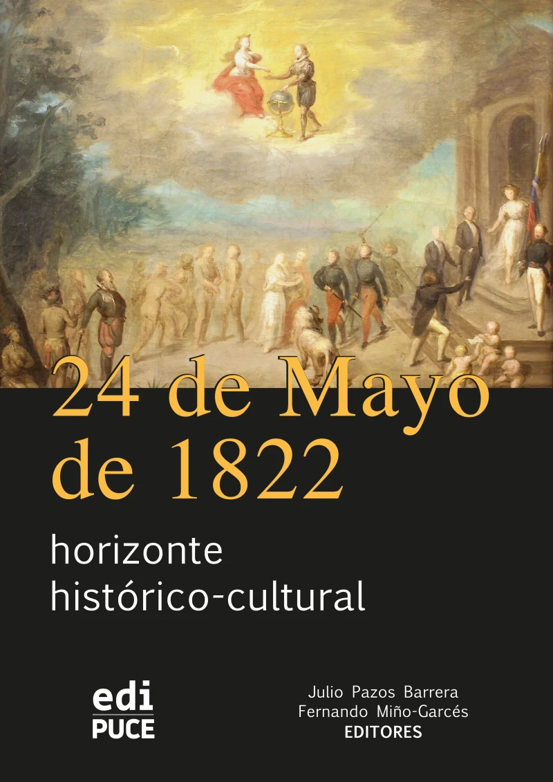 Portada: 24 de Mayo de 1822 horizonte histórico-cultural