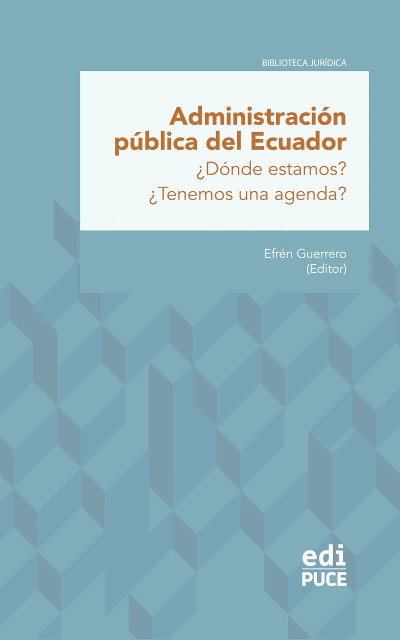 Portada: Administración pública del Ecuador ¿Dónde estamos? ¿Tenemos una agenda?