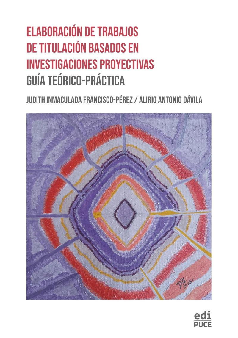 Portada: Elaboración de Trabajos de Titulación Basados en Investigaciones Proyectivas: Guía Teórico-Práctica