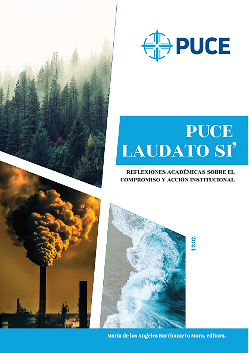 Portada: PUCE Laudato Si'. Reflexiones académicas sobre el compromiso y acción institucional