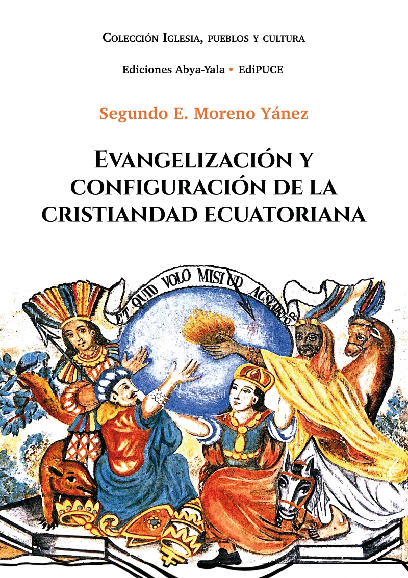 Portada: Evangelización y configuración de la cristiandad ecuatoriana