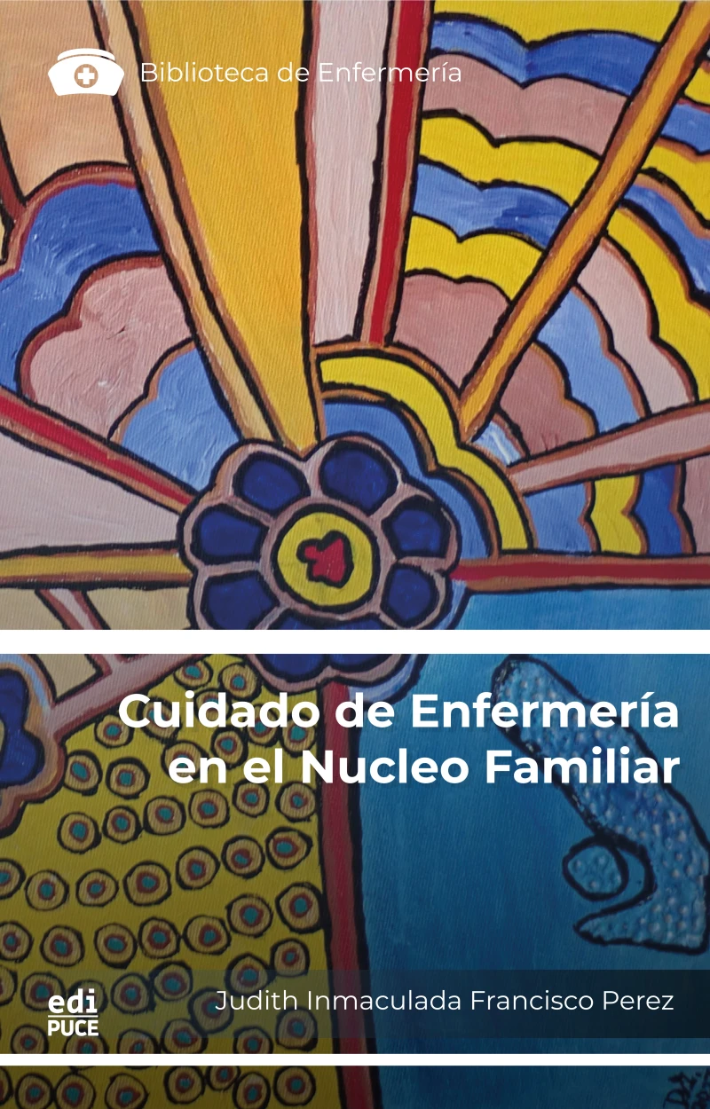 Portada: Cuidado de Enfermería en el Núcleo Familiar:  Reflexiones Teóricas y Aplicación de Casos