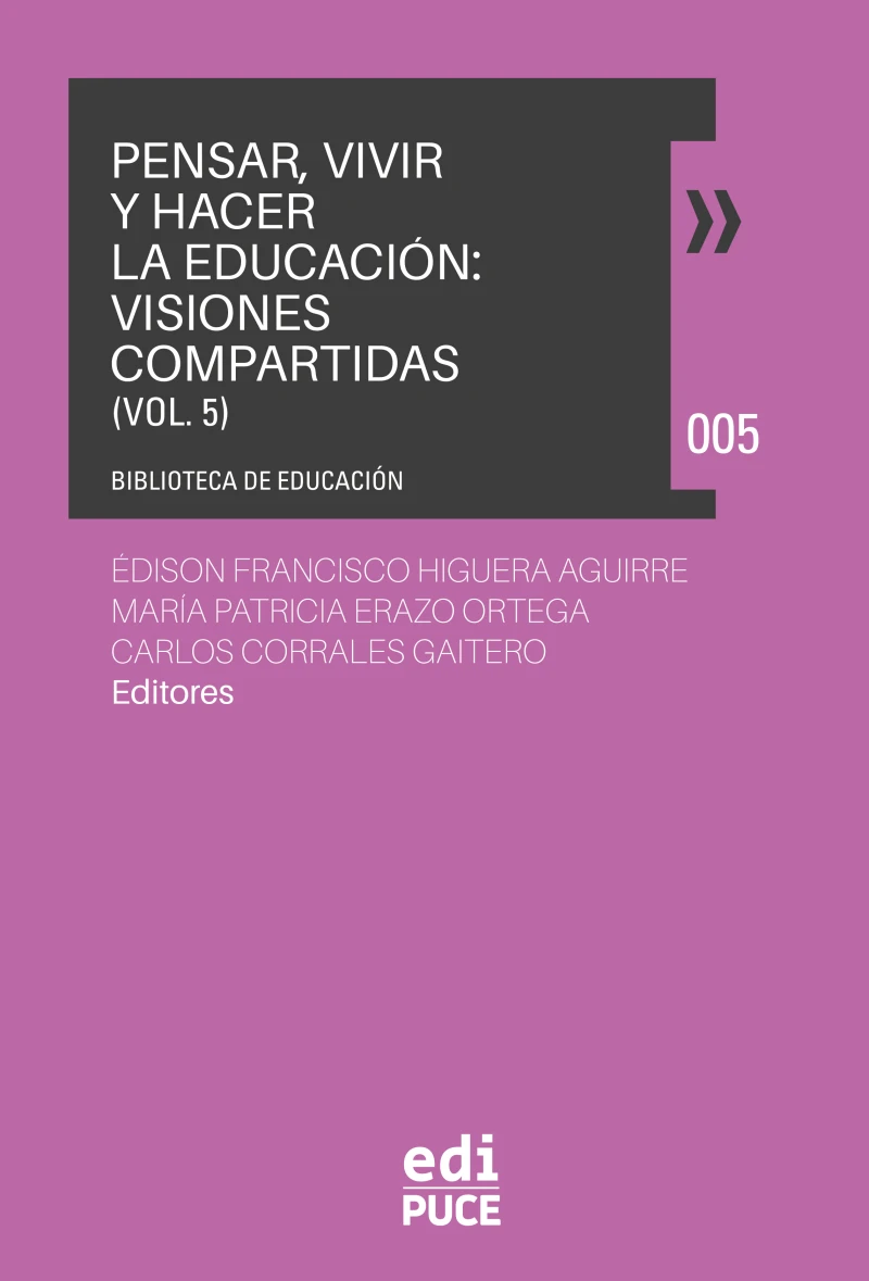Portada: Pensar, vivir y hacer la educación: Visiones compartidas. Volumen 5