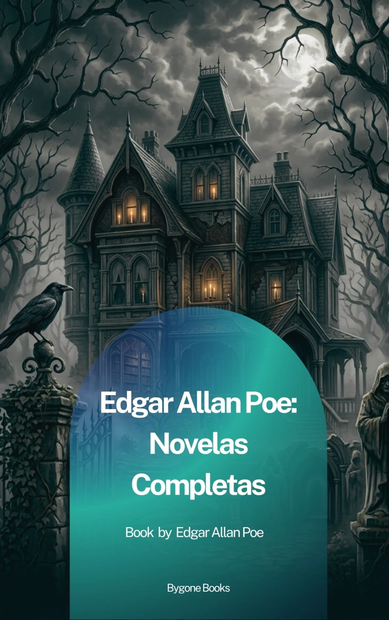 Portada: Edgar Allan Poe: Novelas Completas
