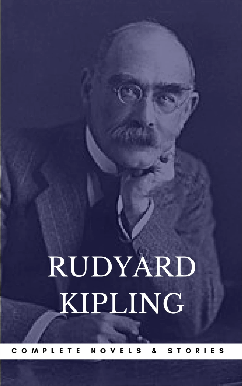 Portada: Kipling, Rudyard: The Complete Novels and Stories (Book Center) (The Greatest Writers of All Time)