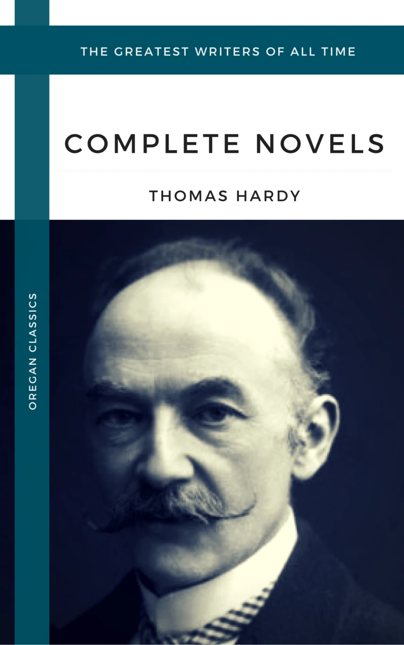 Portada: Hardy, Thomas: The Complete Novels (Oregan Classics) (The Greatest Writers of All Time)