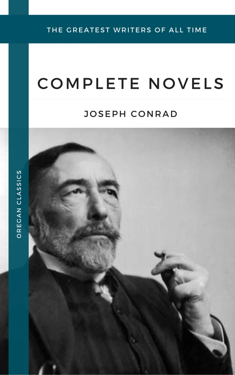 Portada: Conrad, Joseph: The Complete Novels (Oregan Classics) (The Greatest Writers of All Time)