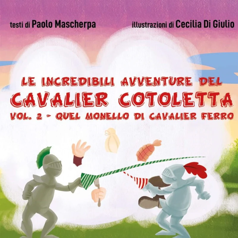 Portada: Le incredibili avventure del Cavalier Cotoletta vol. II