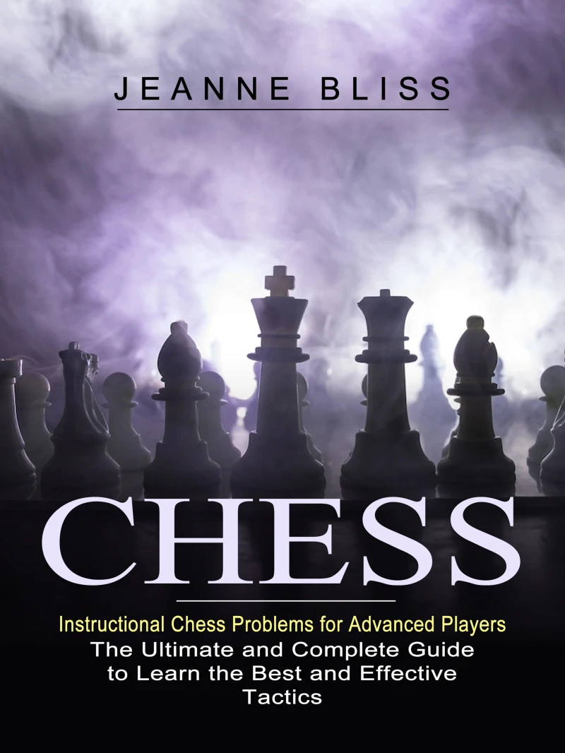 Portada: Chess: Instructional Chess Problems for Advanced Players