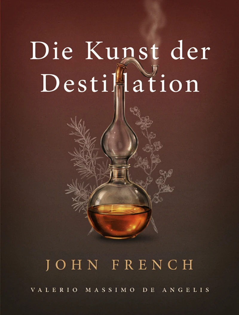 Portada: Die Kunst der Destillation