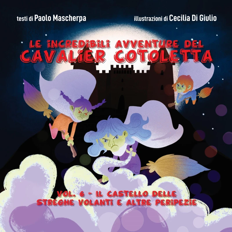 Portada: Le incredibili avventure del Cavalier Cotoletta vol. VI