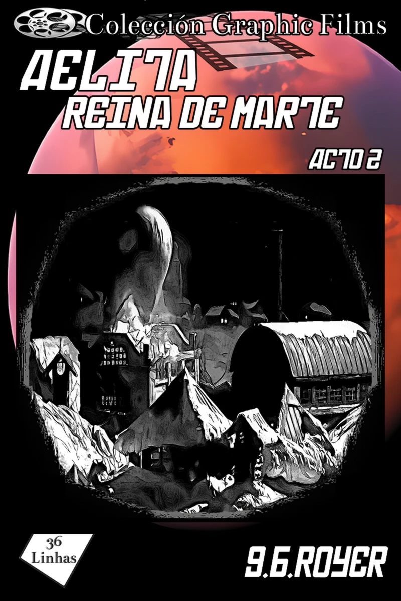 Portada: Colección Graphic Films - Aelita Reina de Marte – acto 2