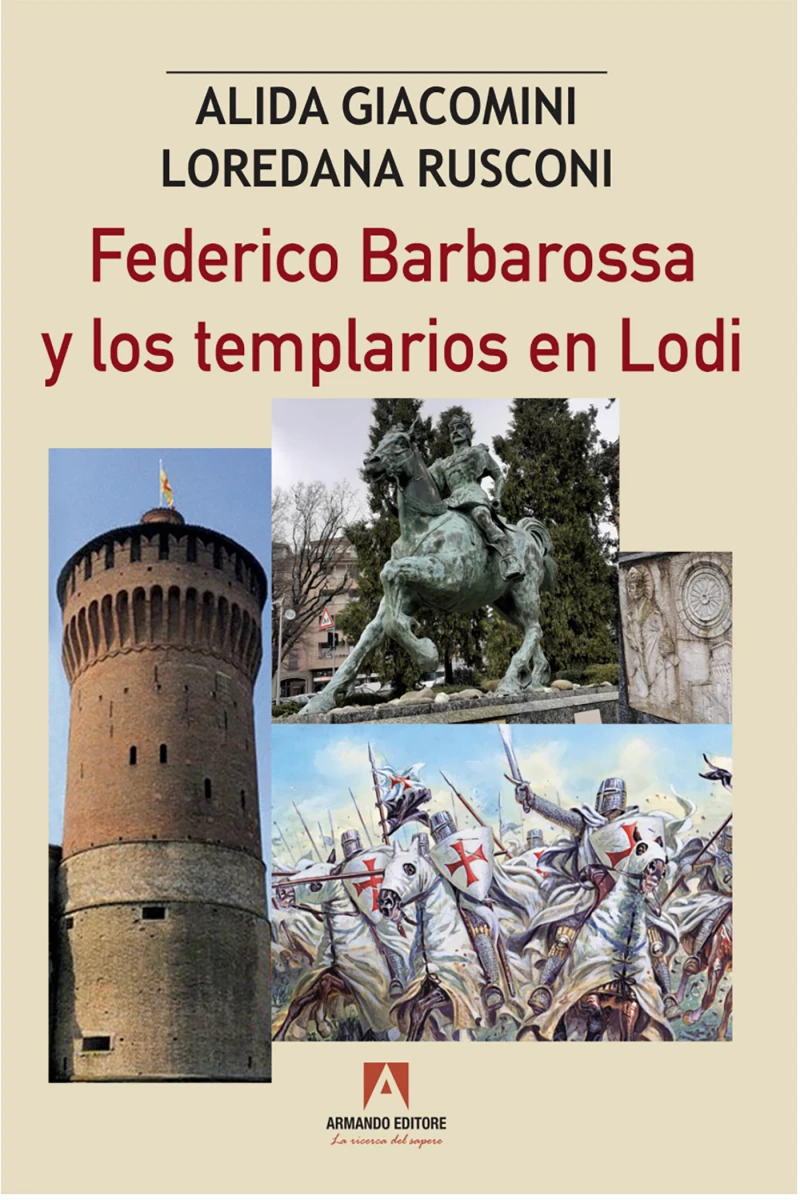 Portada: Federico Barbaroosa y los templarios en Lodi