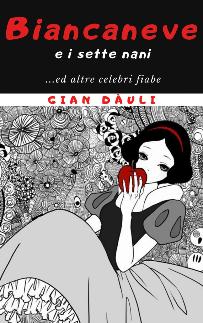 Portada: Biancaneve e i sette nani... ed altre celebri fiabe