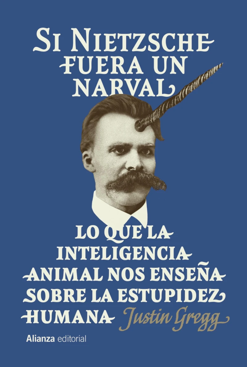 Portada: Si Nietzsche fuera un narval