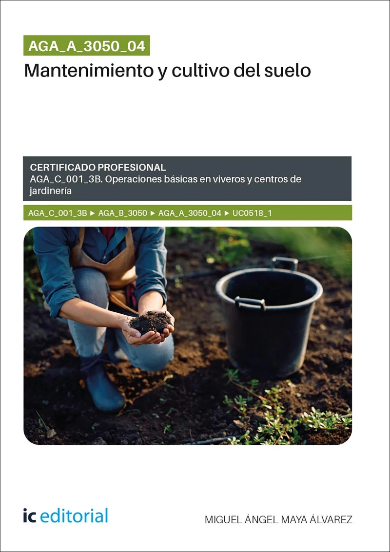 Portada: AGA_A_3050_04. Mantenimiento y cultivo del suelo
