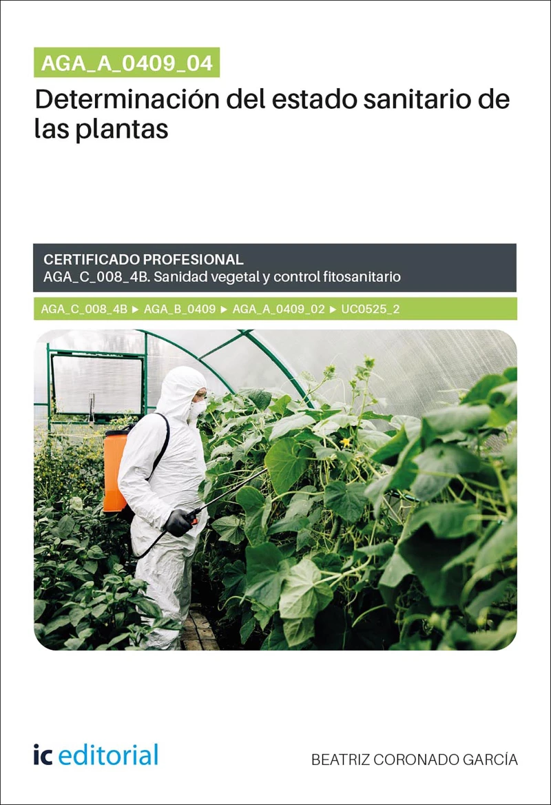 Portada: AGA_A_0409_04. Determinación del estado sanitario de las plantas. AGA_C_008_4B