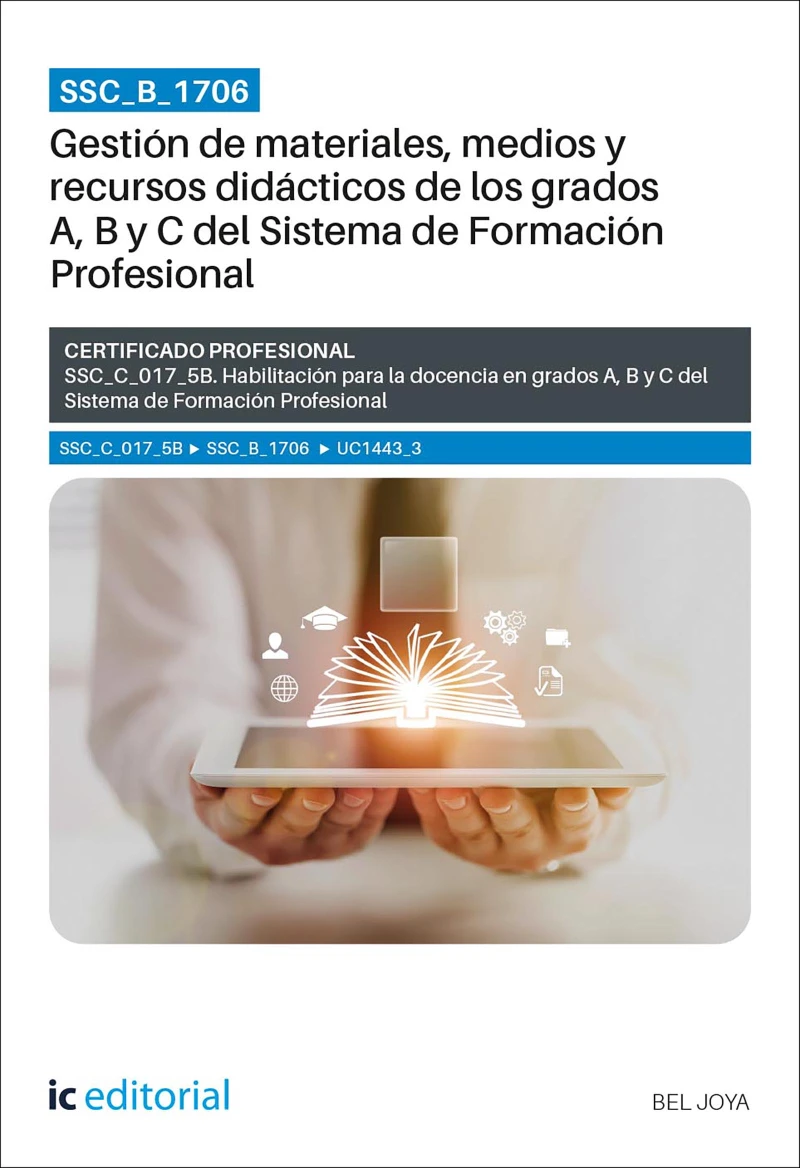 Portada: SSC_B_1706. Gestión de materiales, medios y recursos didácticos de los grados A, B y C del Sistema de Formación Profesional. SSC_C_017_5B