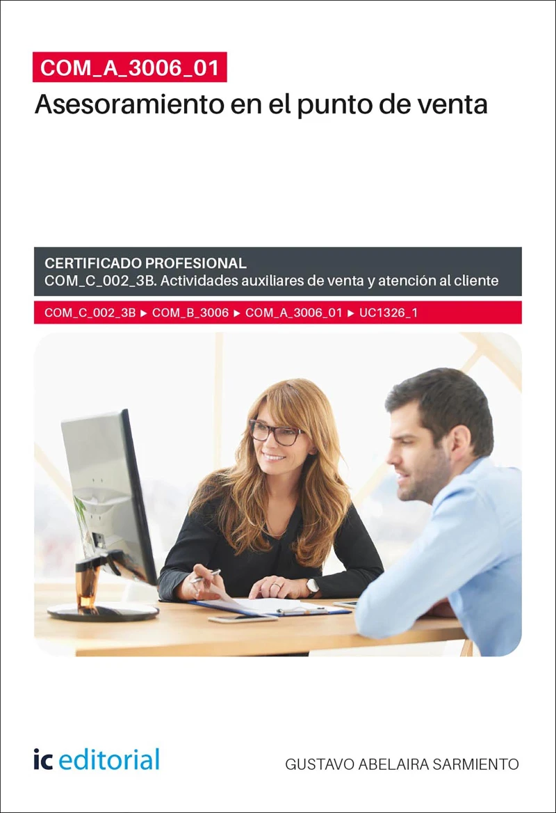Portada: COM_A_3006_01. Asesoramiento en el punto de venta. COM_C_002_3B