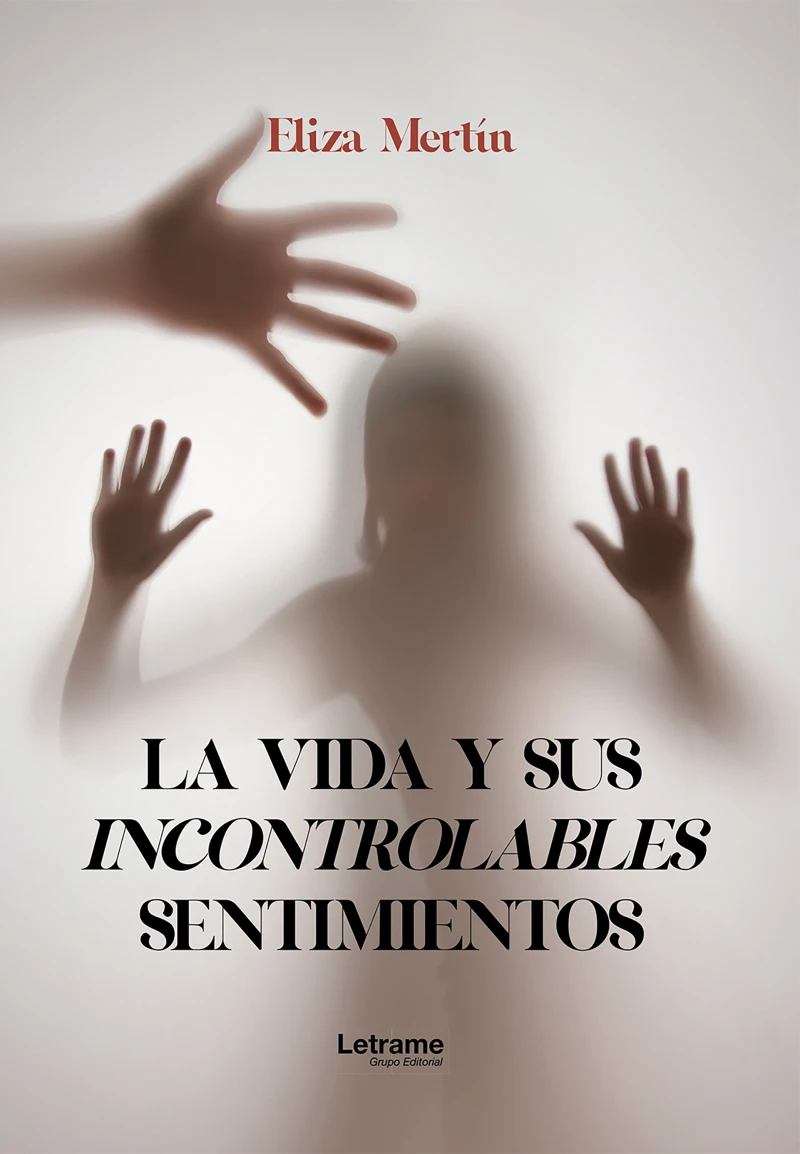 Portada: La vida y sus incontrolables sentimientos