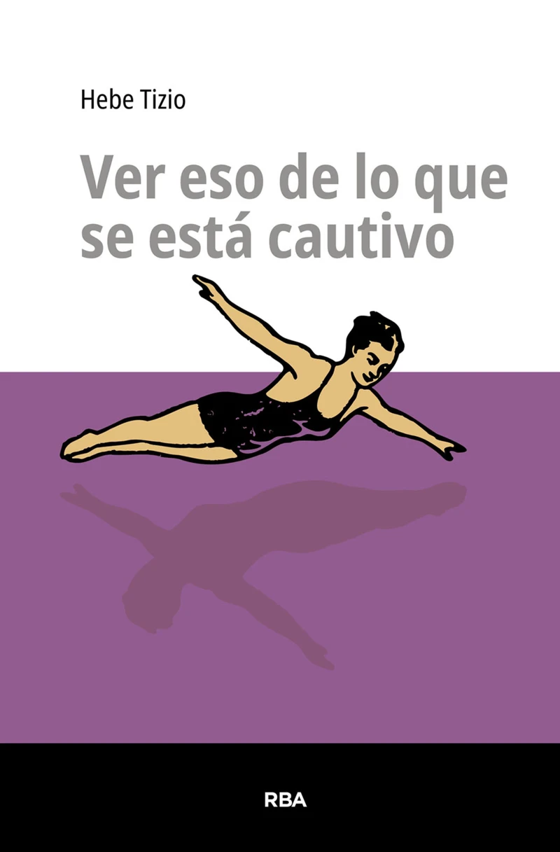 Portada: Ver eso de lo que se está cautivo