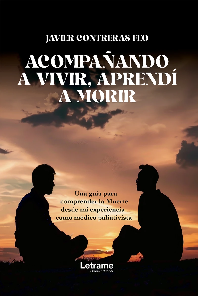 Portada: Acompañando a vivir, aprendí a morir