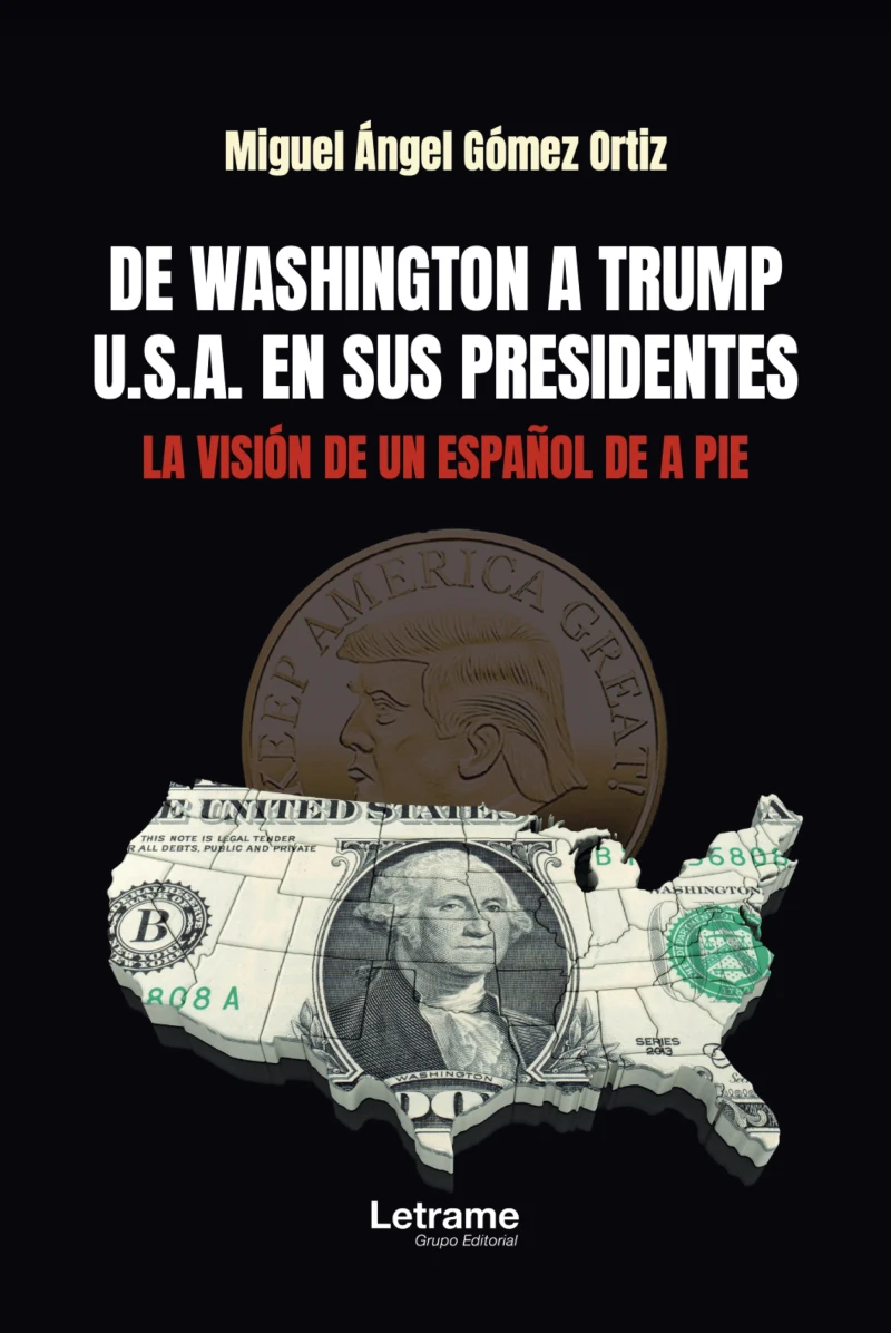 Portada: De Washington a Trump U.S.A. en sus presidentes