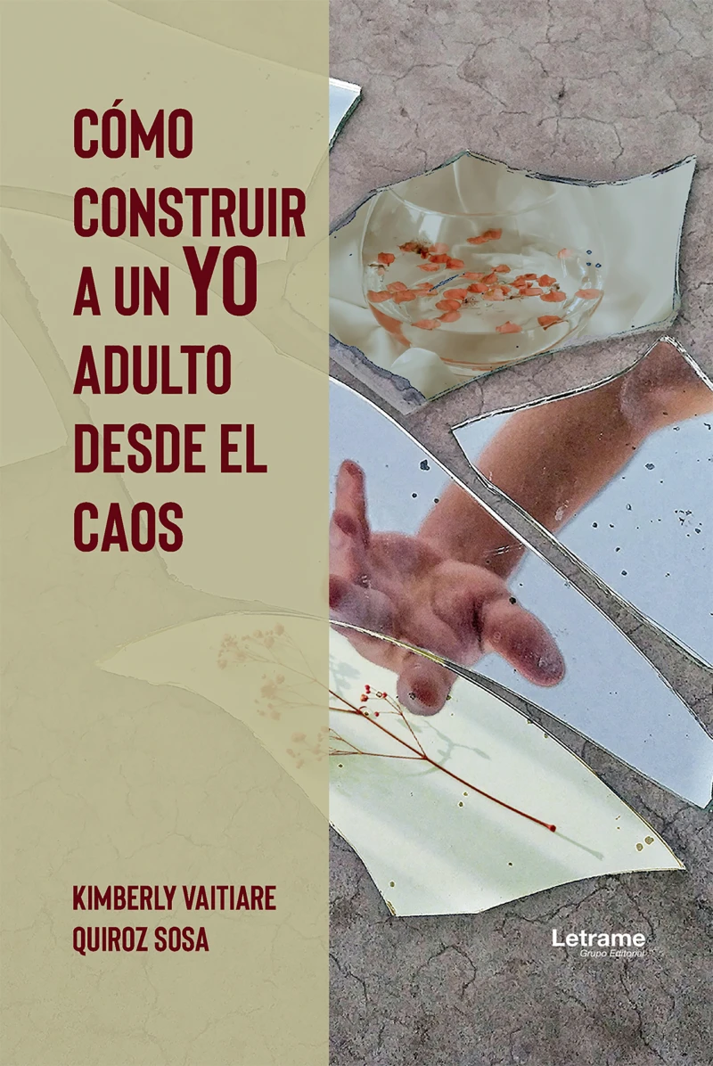 Portada: Cómo construir a un YO adulto desde el caos