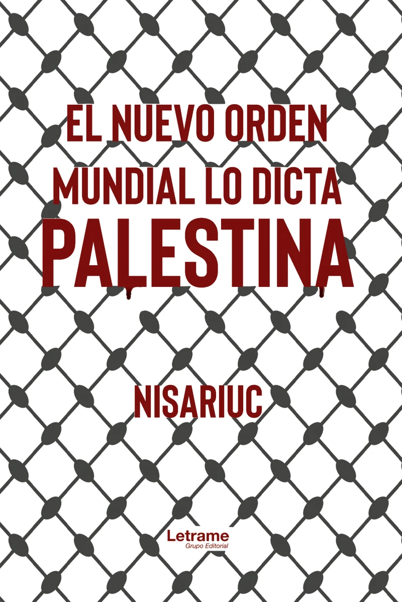 Portada: El nuevo orden mundial lo dicta Palestina