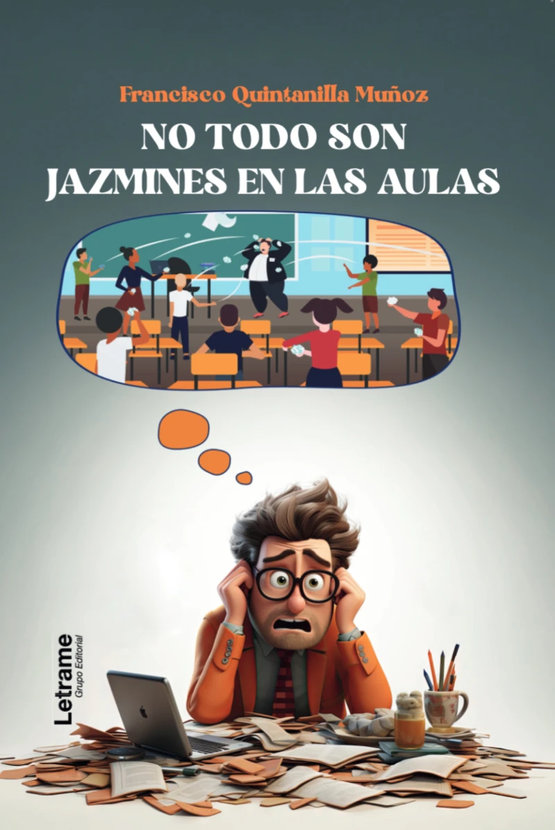 Portada: No todo son jazmines en las aulas