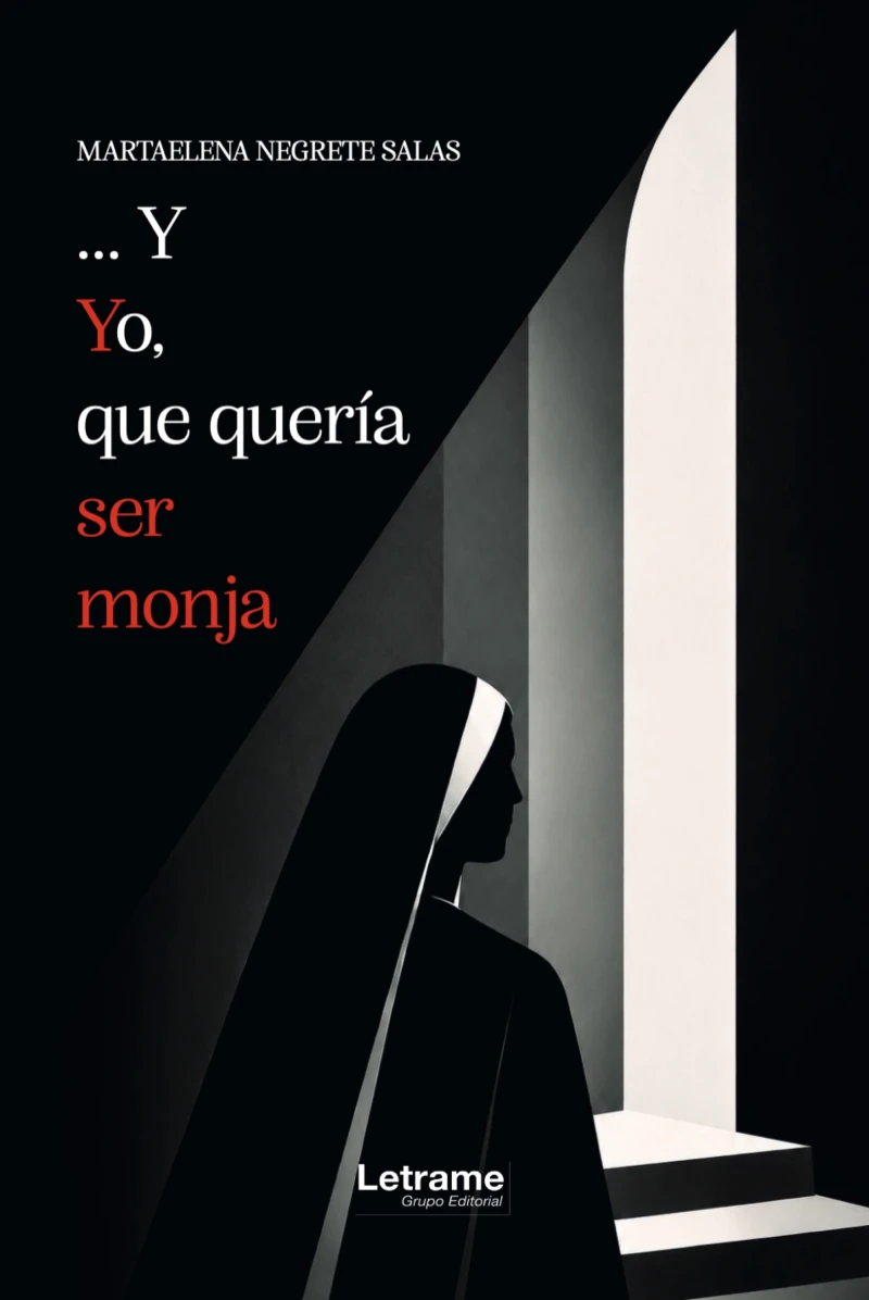 Portada: ... Y yo. que quería ser monja