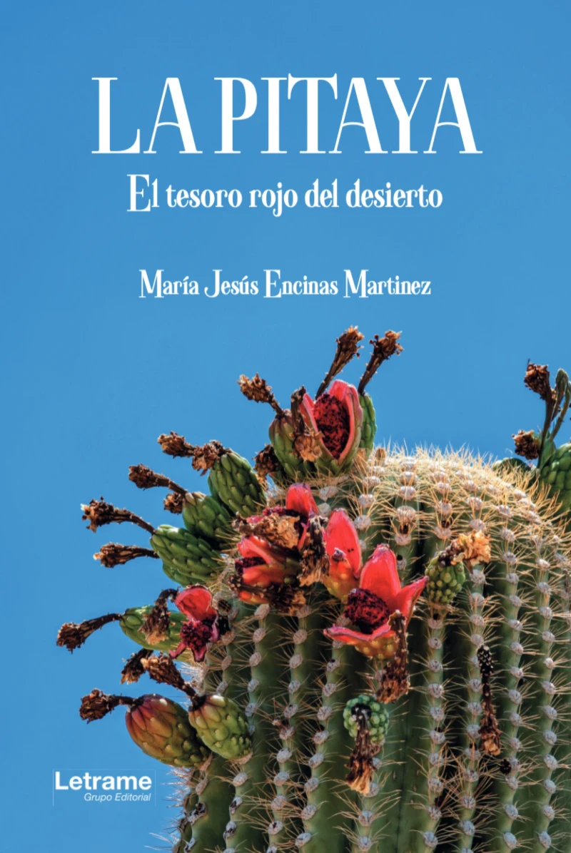 Portada: La pitaya, el tesoro rojo del desierto