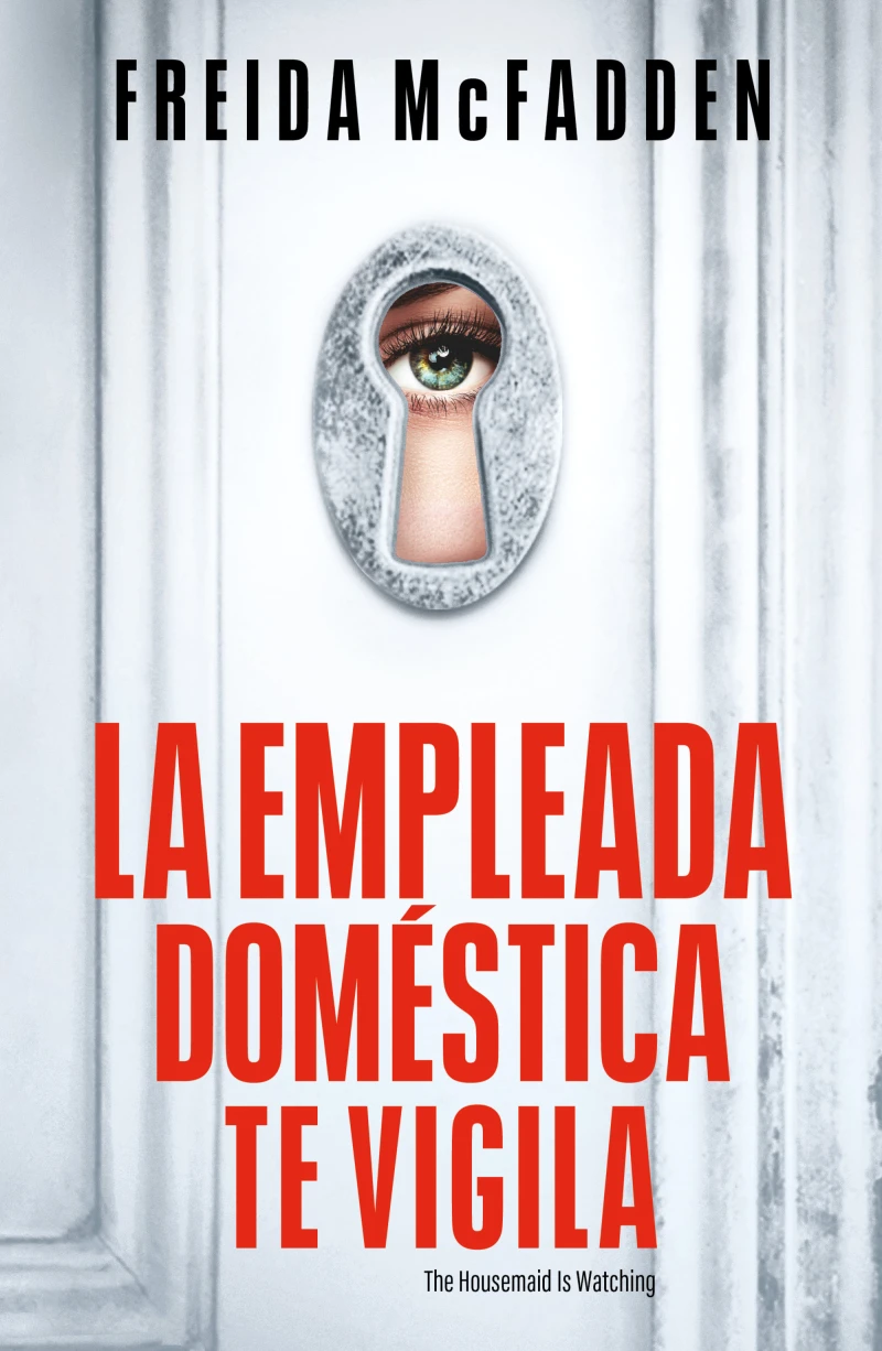 Portada: La empleada doméstica te vigila (La empleada doméstica 3)