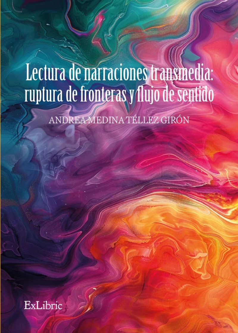 Portada: Lectura de narraciones transmedia: ruptura de fronteras y flujo de sentido
